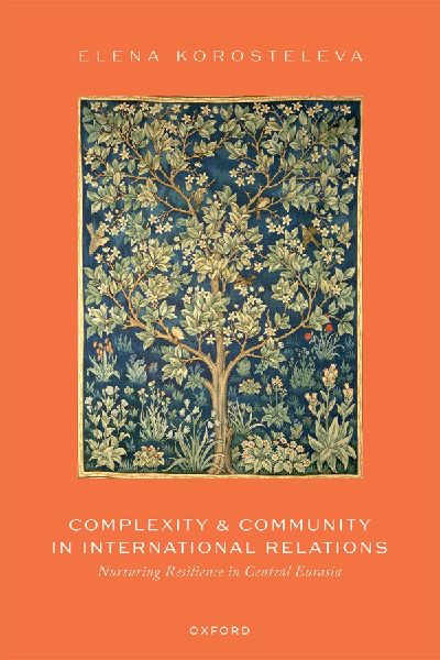 Complexity and Community in International Relations: Nurturing Resilience in Central Eurasia