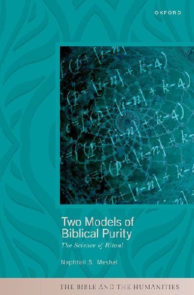 Two Models of Biblical Purity: The Science of Ritual