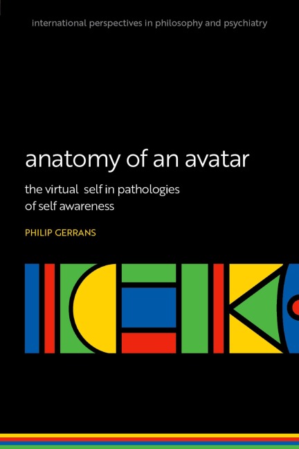 Anatomy of an Avatar: The Virtual Self in Pathologies of Self Awareness
