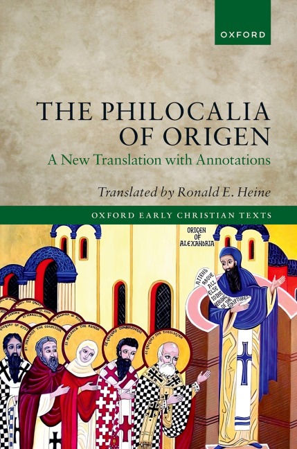 The Philocalia of Origen: A New Translation with Annotations