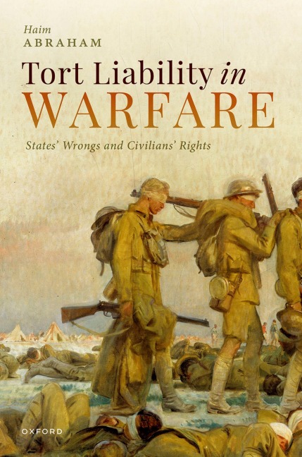 Tort Liability in Warfare: States Wrongs and Civilians Rights