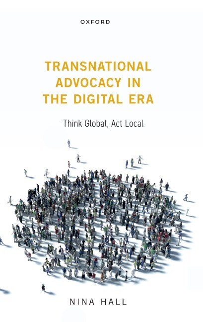 Transnational Advocacy in the Digital Era: Think Global, ACT Local