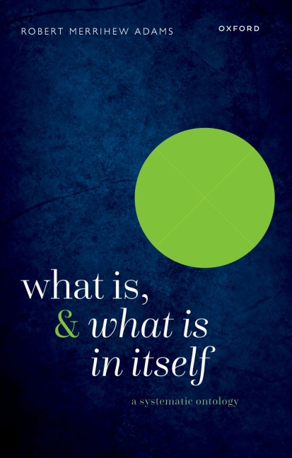 What Is, and What Is in Itself: A Systematic Ontology