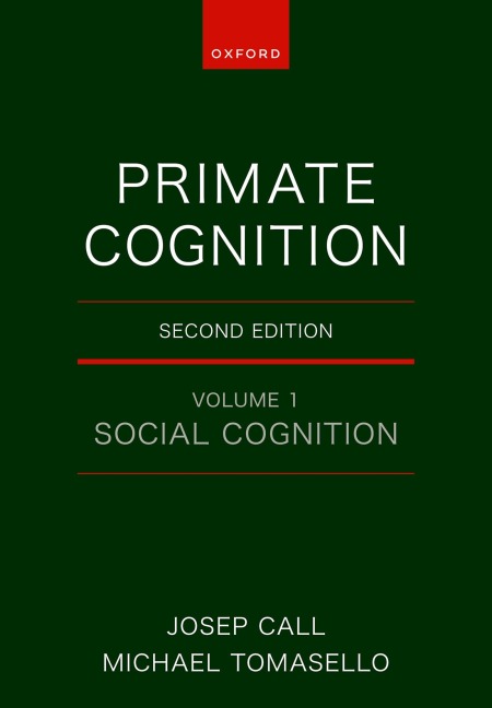 Primate Cognition: Volume 1: Social Cognition