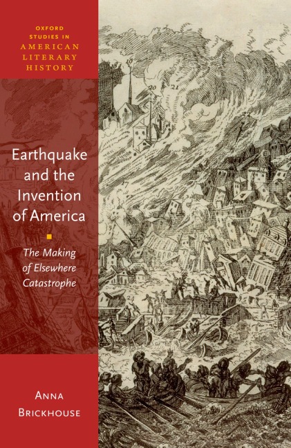 Earthquake and the Invention of America: The Making of Elsewhere Catastrophe