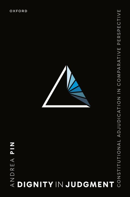Dignity in Judgment: Constitutional Adjudication in Comparative Perspective