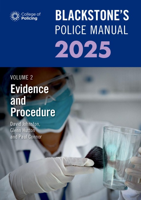 Blackstones Police Manual Volume 2: Evidence and Procedure 2025