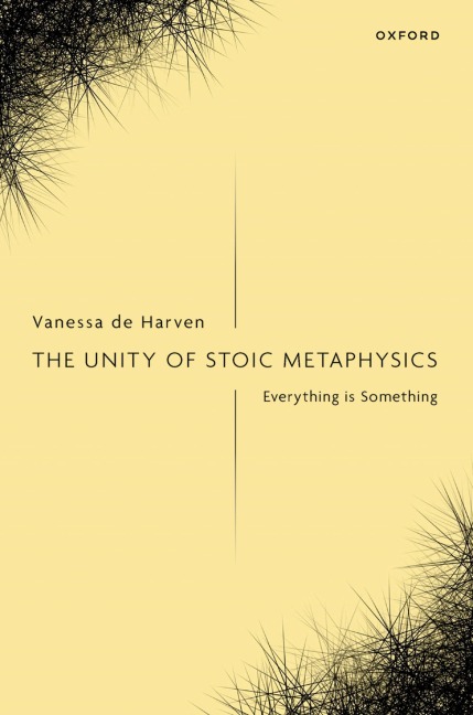 The Unity of Stoic Metaphysics: Everything Is Something