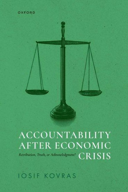 Accountability After Economic Crisis: Retribution, Truth, or Acknowledgment?