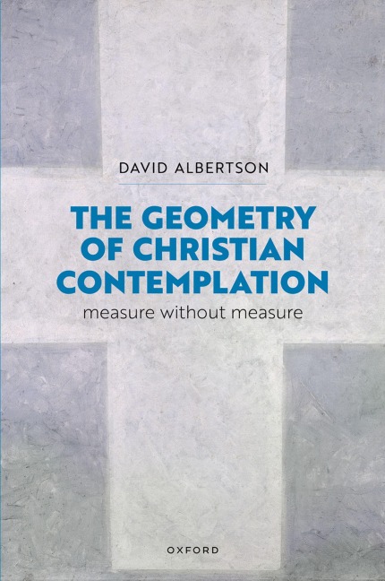 The Geometry of Christian Contemplation: Measure Without Measure