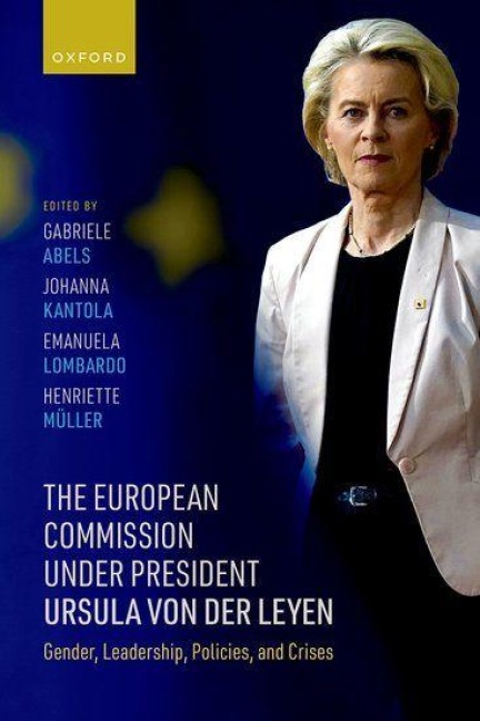 The European Commission Under President Ursula Von Der Leyen: Gender, Leadership, Policies, and Crises