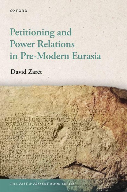 Petitioning and Power Relations in Pre-Modern Eurasia