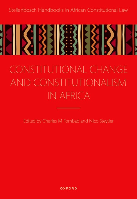 Constitutional Change and Constitutionalism in Africa