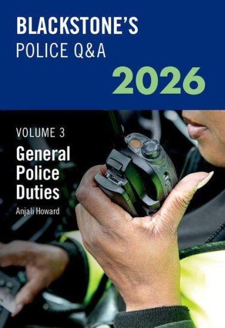 Blackstones Police Q&A Volume 3: General Police Duties 2026
