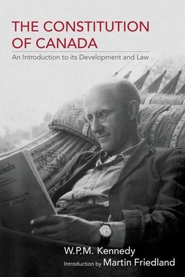 The Constitution of Canada: An Introduction to Its Development and Law