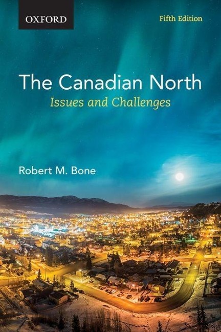 The Canadian North: Issues and Challenges