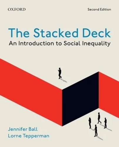 The Stacked Deck An Introduction to Social Inequality