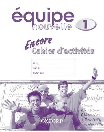 Equipe nouvelle: Part 1: Encore cahier dactivites