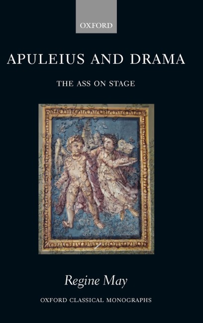 Apuleius and Drama: The Ass on Stage