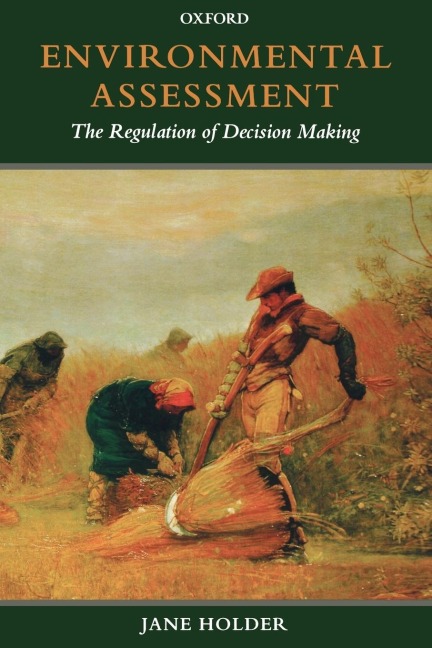 Environmental Assessment: The Regulation of Decision Making