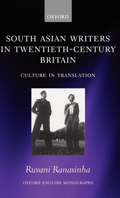 South Asian Writers in Twentieth-Century Britain: Culture in Translation
