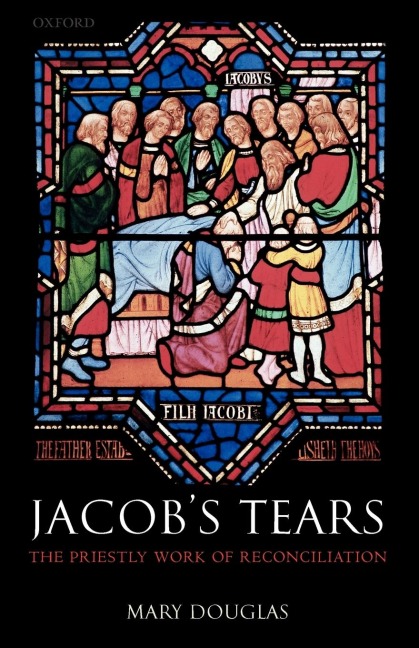 Jacobs Tears: The Priestly Work of Reconciliation