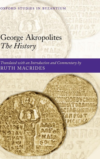 George Akropolites: The History