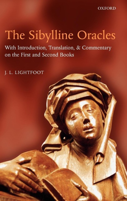 The Sibylline Oracles: With Introduction, Translation, and Commentary on the First and Second Books