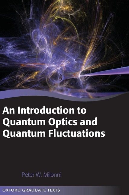 Introduction to Quantum Optics and Quantum Fluctuations