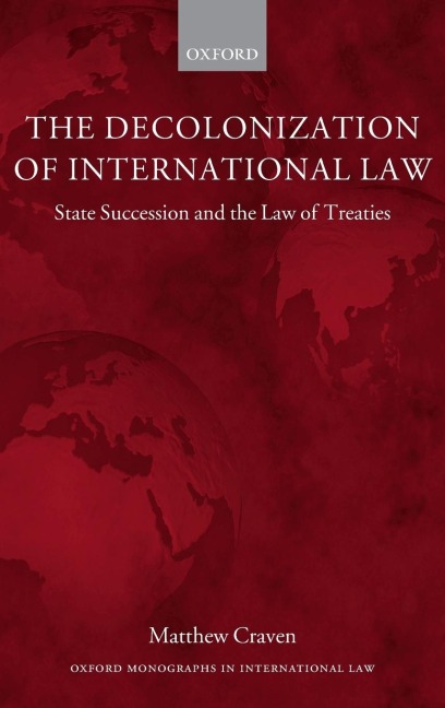 Decolonization of International Law: State Succession and the Law of Treaties