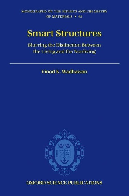 Smart Structures: Blurring the Distinction Between the Living and the Nonliving