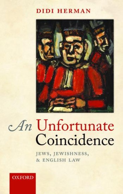 Unfortunate Coincidence: Jews, Jewishness, and English Law