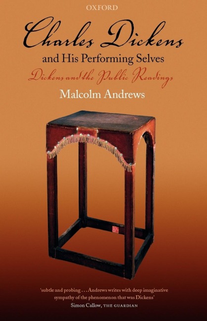 Charles Dickens and His Performing Selves: Dickens and the Public Readings
