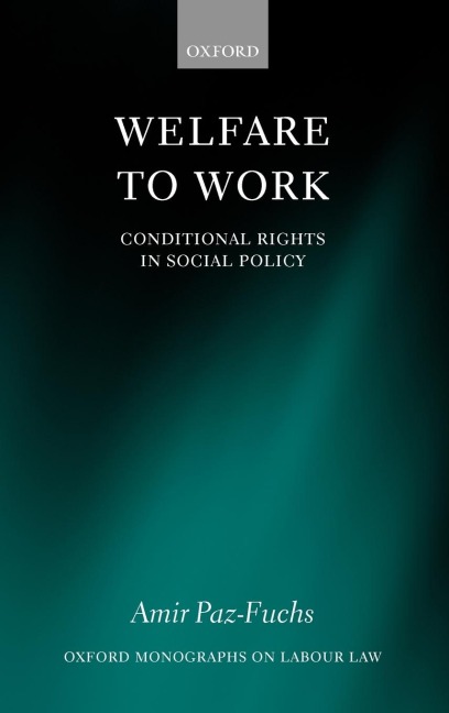 Welfare to Work: Conditional Rights in Social Policy
