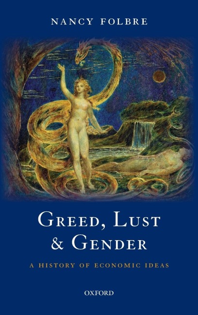Greed, Lust & Gender: A History of Economic Ideas