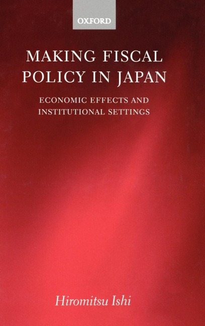 Making Fiscal Policy in Japan