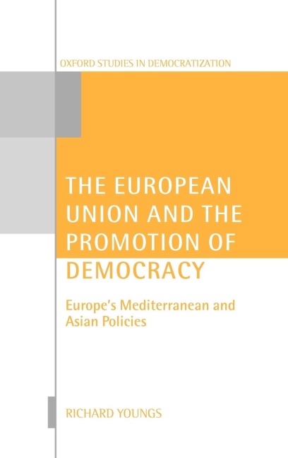 The European Union and the Promotion of Democracy