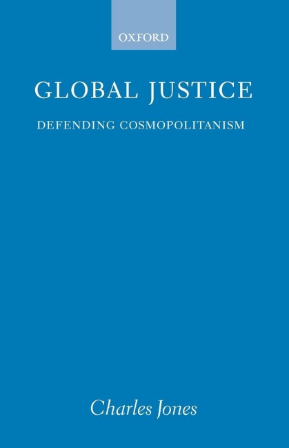 Global Justice: Defending Cosmopolitanism