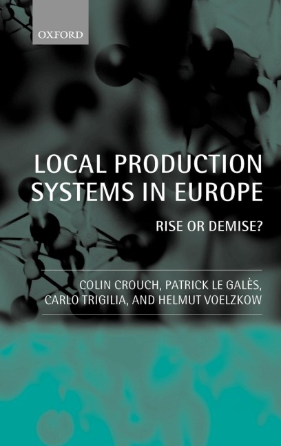 Local Production Systems in Europe  Rise or Demise ? 