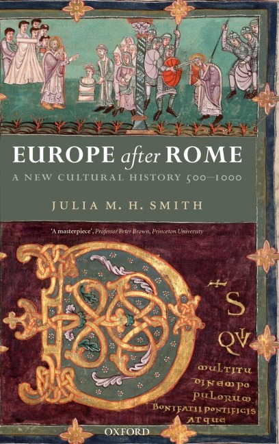 Europe After Rome: A New Cultural History 500-1000