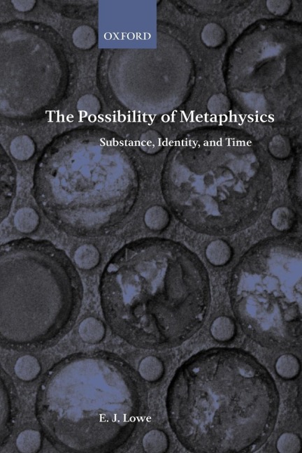 The Possibility of Metaphysics: Substance, Identity, and Time