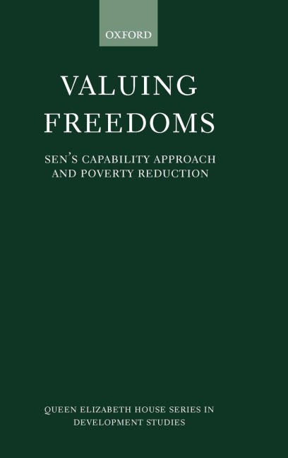 Valuing Freedoms: Sens Capability Approach and Poverty Reduction