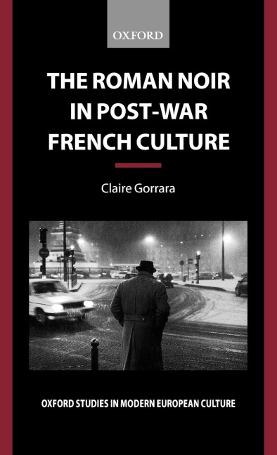 The Roman Noir in Post-War French Culture: Dark Fictions