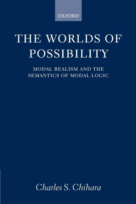 The Worlds of Possibility: Modal Realism and the Semantics of Modal Logic