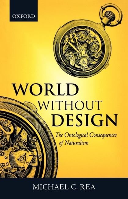 World Without Design: The Ontological Consequences of Naturalism