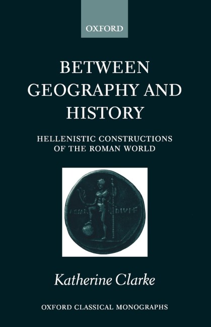 Between Geography and History: Hellenistic Constructions of the Roman World