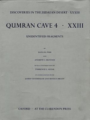 Qumran Cave 4: XXIII: Unidentified Fragments