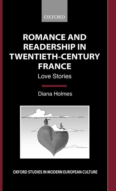 Romance and Readership in Twentieth-Century France: Love Stories