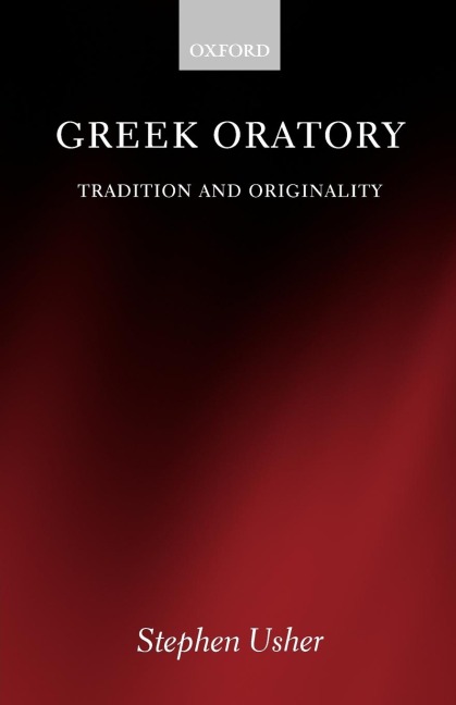 Greek Oratory: Tradition and Originality