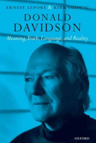 Donald Davidson Meaning, Truth, Language, and Reality